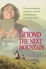 Watch Beyond the Next Mountain Myflixer
