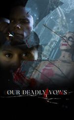 Watch Our Deadly Vows Myflixer