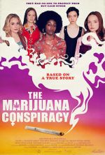 Watch The Marijuana Conspiracy Myflixer