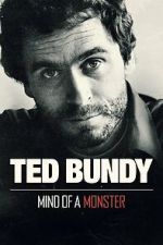 Watch Ted Bundy: Mind of a Monster Myflixer