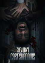 Watch They Don\'t Cast Shadows Myflixer