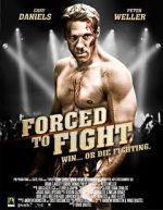 Watch Forced to Fight Myflixer