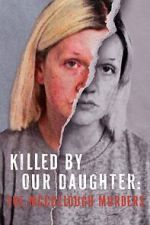 Watch Killed by Our Daughter: The McCullough Murders (TV Special 2024) Myflixer