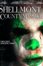 Watch Shellmont County Massacre Myflixer