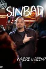 Watch Sinbad Where U Been Myflixer