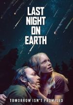 Watch Last Night on Earth Myflixer