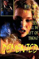 Watch Demented Myflixer