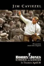 Watch Bobby Jones: Stroke of Genius Myflixer