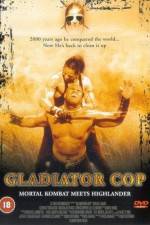 Watch Gladiator Cop Myflixer