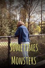 Watch Sometimes Monsters (Short 2019) Myflixer