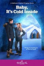 Watch Baby, It\'s Cold Inside Myflixer