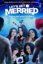 Watch Let's Get Merried Myflixer