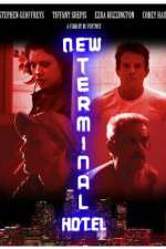 Watch New Terminal Hotel Myflixer