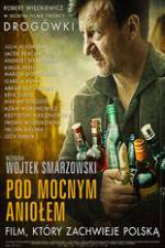 Watch Pod Mocnym Aniolem Myflixer