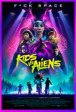 Watch Kids vs. Aliens Myflixer