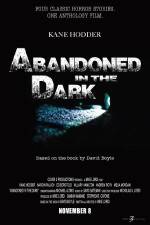 Watch Abandoned in the Dark Myflixer