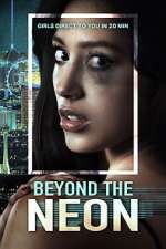Watch Beyond the Neon Myflixer