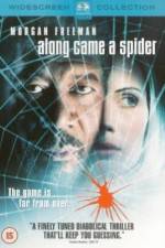 Watch Along Came a Spider Myflixer