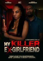 Watch My Killer Ex Girlfriend Myflixer