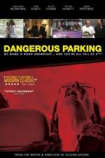 Watch Dangerous Parking Myflixer