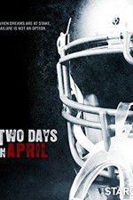 Watch Two Days in April Myflixer