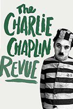 Watch The Chaplin Revue Myflixer
