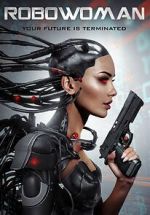 Watch RoboWoman Myflixer