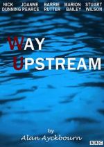 Watch Way Upstream Myflixer