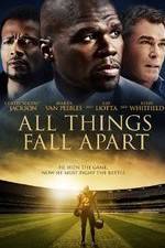 Watch All Things Fall Apart Myflixer