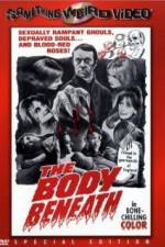 Watch The Body Beneath Myflixer