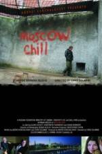 Watch Moscow Chill Myflixer