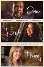 Watch One Last Thing Myflixer