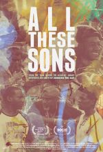 Watch All These Sons Myflixer