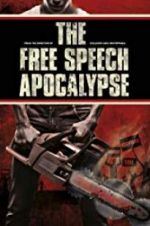 Watch The Free Speech Apocalypse Myflixer