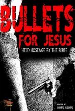 Watch Bullets for Jesus Myflixer