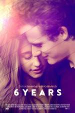 Watch 6 Years Myflixer