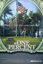 Watch The One Percent Myflixer