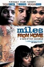 Watch Miles from Home Myflixer