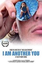 Watch I Am Another You Myflixer