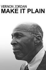 Watch Vernon Jordan: Make It Plain Myflixer