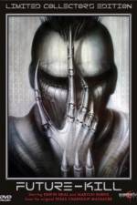 Watch Future-Kill Myflixer