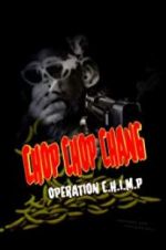 Watch Chop Chop Chang: Operation C.H.I.M.P Myflixer