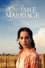 Watch An Unstable Marriage Myflixer