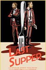 Watch Last Supper Myflixer