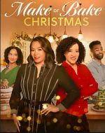 Watch Make or Bake Christmas Myflixer