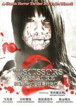 Watch The Scissors Massacre Myflixer
