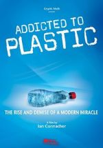 Watch Addicted to Plastic Myflixer