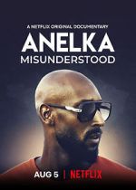 Watch Anelka: Misunderstood Myflixer