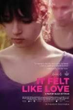 Watch It Felt Like Love Myflixer