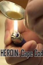 Watch HEROIN: Cape Cod Myflixer